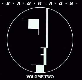 Bauhaus - 1979 - 1983 Volume II