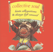 Collective Soul - Hints, Allegations, and Things Left Unsaid