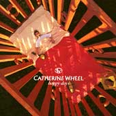 Catherine Wheel - Happy Days