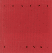 Fugazi - 13 Songs