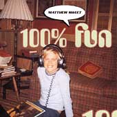 Matthew Sweet - 100% Fun