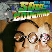 Soul Coughing - Irresistable Bliss