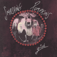 Smashing Pumpkins - Gish