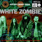 White Zombie - Astro Creep 2000