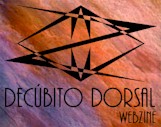 Decubito Dorsal The Webzine - Click na Imagem para Entrar