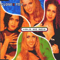 CLOSE II YOU - 'Hold me now'