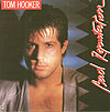 TOM HOOKER "Bad Reputation"