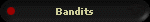 Bandits