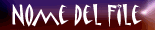 nomefile.gif (2558 byte)