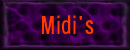 MIDI'S