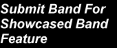 Submit Band For Showcased Band Competion