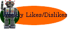 Weekly Likes/Dislikes