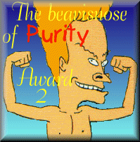 The beavisnose of Purity Award 2