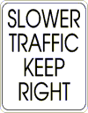 Slower Traffic Keep Right Damnit!