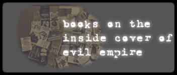 Books on the Inside Cover of Evil Empire