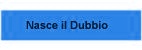 Nasce il dubbio ?