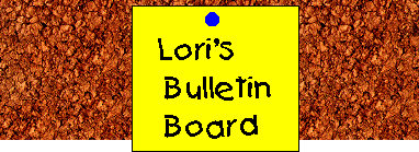 Lori's Bulletin Board