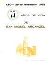 75 años de vida de San Miguel Arcángel