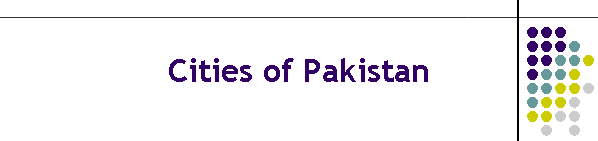 Cities of Pakistan