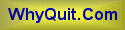 why quit smoking? - lung cancer, emphysema, stroke, heart attack, the smell and stink, ashtrays, burn holes, wheezing, coughing, breathing?  Take your pick!