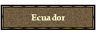 Ecuador