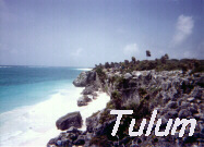 Click here to see Tulum's gallery