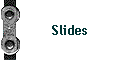 Slides