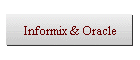 Informix & Oracle