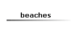 beaches