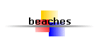 beaches