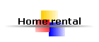 Home rental