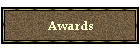 Awards