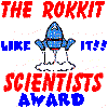 The Rokkit Scientists award