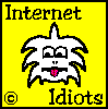 internet idiots