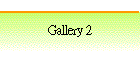 Gallery 2