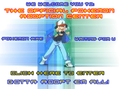 Welcome to the Official Pokemon Islands Adoption Center... pls. click this image to go to the main index.