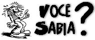 Voc Sabia?