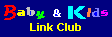 Baby&Kids Link Club