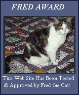 The Fred Award - This page has been tested and approved by Fred the Cat!!!