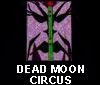 Dead Moon Circus