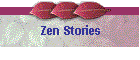 Zen Stories