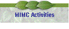 MIMC Activities