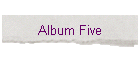 Album Five