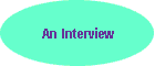 An Interview