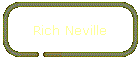 Rich Neville