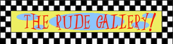 Rude Gallery