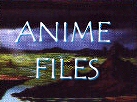 Anime Files