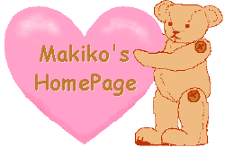 Welcome 
to Makiko's Home Page