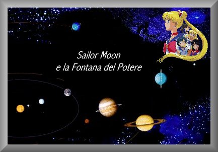 Sailor Moon e la fontana del Potere