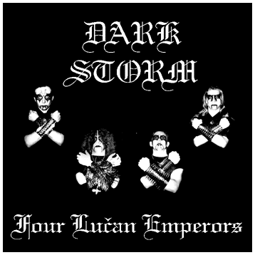 Dark Storm 'Four Lucan Emperors'